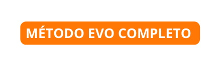 MÉTODO EVO COMPLETO